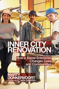 On Our Bookshelf: Inner City Renovation: How a social enterprise changes lives and communities