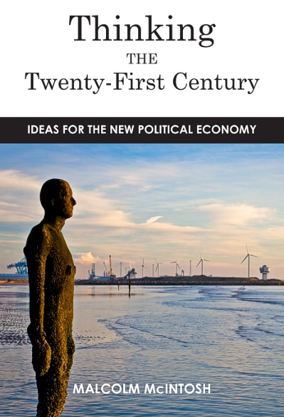 Thinking the Twenty-First Century: Ideas For The New Political Economy